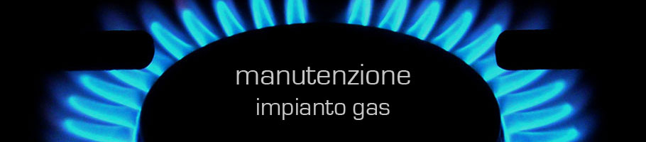 Manutenzione Impianto Gas